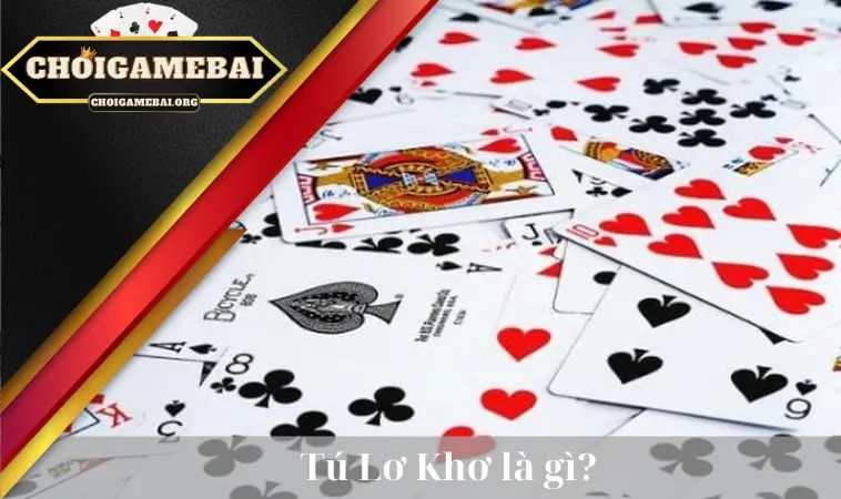 Tú Lơ Khơ là gì?